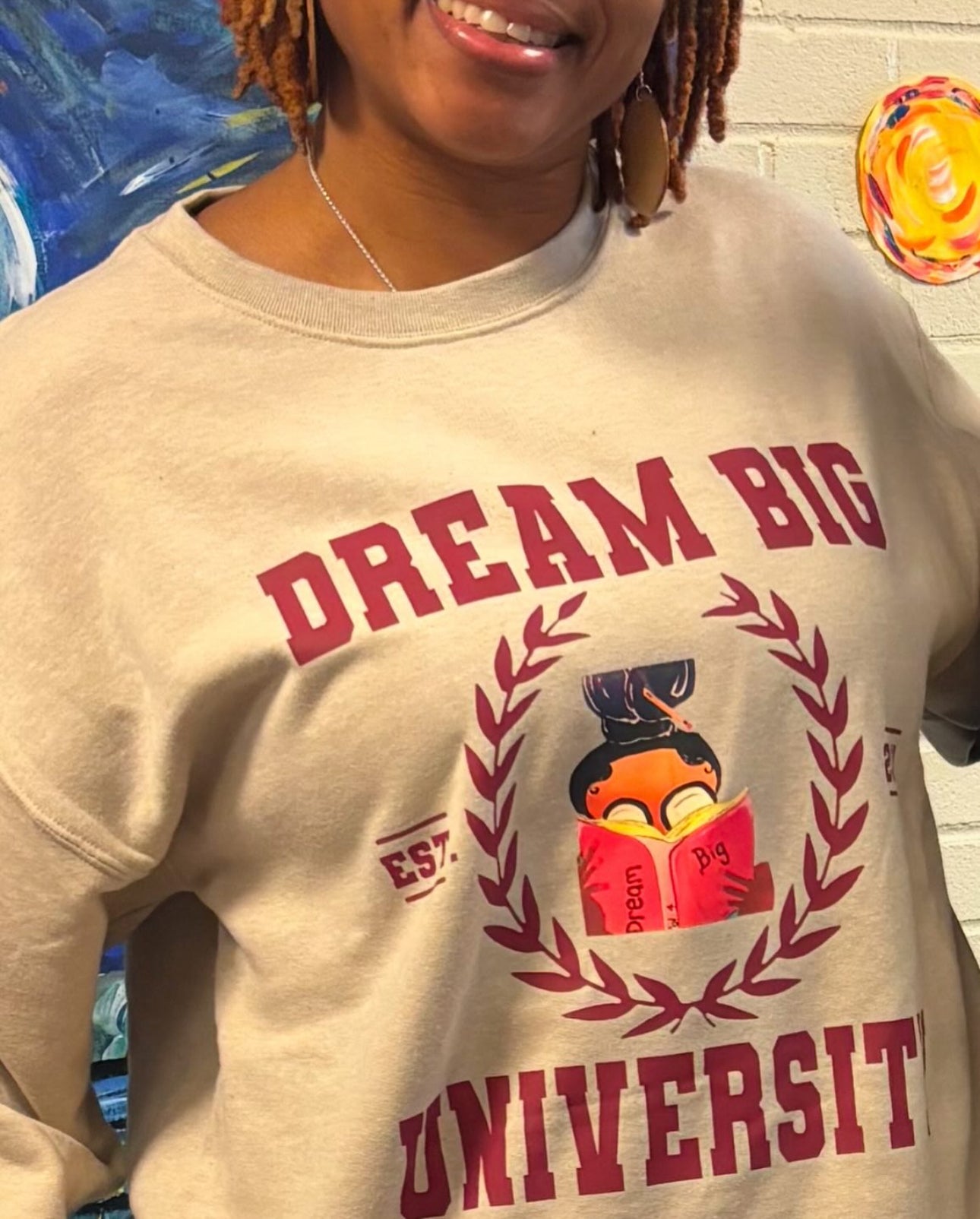 Dream Big University Sweat Shirt